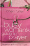 A Busy Womans Guide To Prayer - Forget The Guilt And Find The Gift (ID17950)