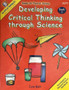 Developing Critical Thinking Through Science - Book 1 - Grades 1 - 3 (ID17667)