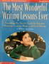 The Most Wonderful Writing Lessons Ever - Grades 2 - 4 (ID17991)