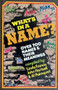 Whats In A Name? Over 700 Names & Their Meanings (ID17575)
