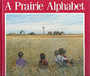 A Prairie Alphabet (ID5584)