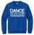 Dance Intentions Dance Grandma on a 50% cotton - 50% polyester royal blue crew neck sweatshirt. Dance Intentions Dance Grandma on a 50% cotton - 50% polyester royal blue crew neck sweatshirt.