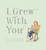 I Grew With You by Sarah Molitor eBook Cover Art