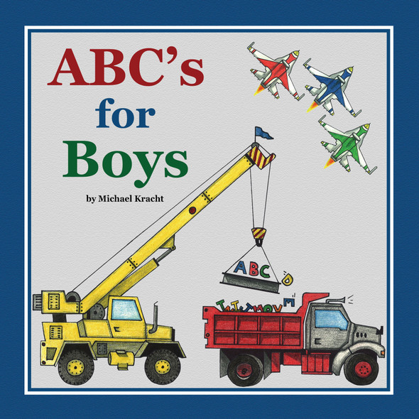 ABCs for Boys by Michael Kracht Book Front Cover
