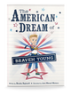 The American Dream of Braven Young by Brooke Raybould Book