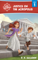 Virtue Adventures Book 1: Justice on the Acropolis by B.B. Gallagher Book Cover
