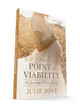 The Point of Viability: A Coming Alive Story by Julie Yost Book 3D Book Image