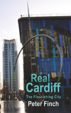 Real Cardiff – The Flourishing City