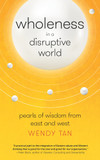 Wholeness in a Disruptive World