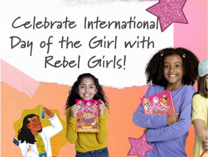 Celebrate International Day of the Girl with Rebel Girls!
