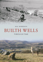 Builth Wells Through Time Builth Wells Through Time