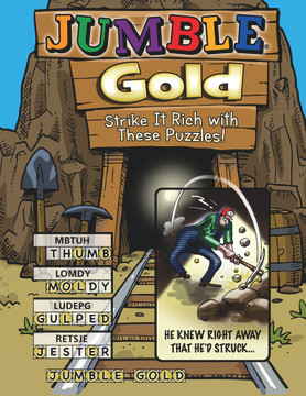 Jumble® Gold: Strike It Rich with These Puzzles!
