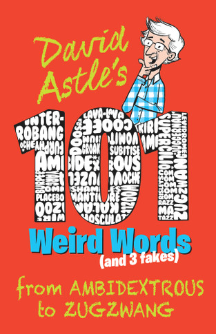 101 Weird Words (and 3 Fakes)