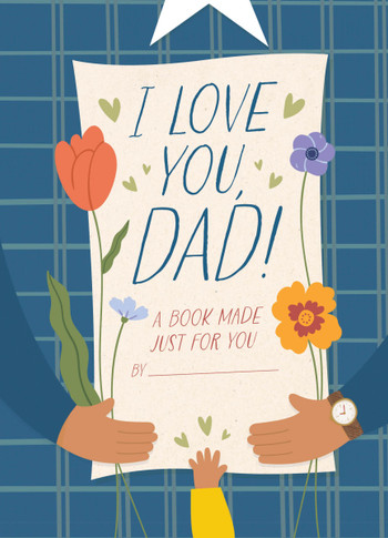 I Love You, Dad!