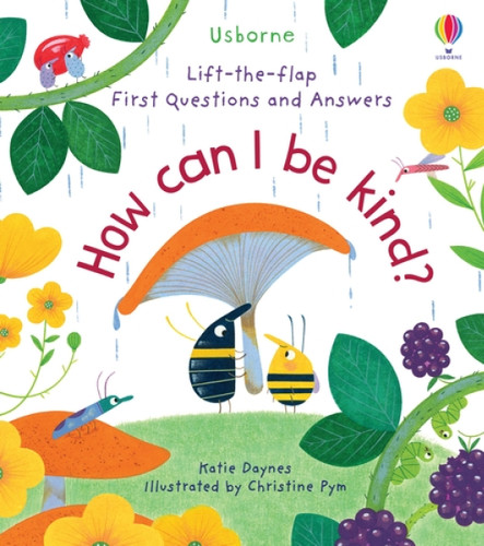 First Questions and Answers: How Can I Be Kind First Questions and Answers: How Can I Be Kind
