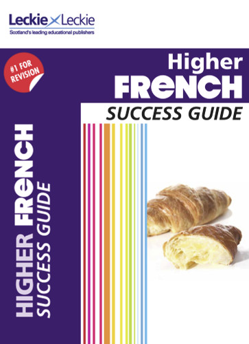 Success Guide – CfE Higher French Success Guide