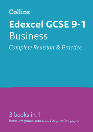 Collins GCSE Revision and Practice: New Curriculum – Edexcel Business All-in-One Revision and Practice
