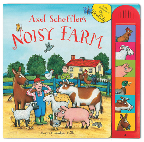 Axel Scheffler's Noisy Farm Axel Scheffler's Noisy Farm