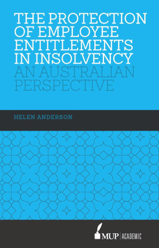 The Protection of Employee Entitlements in Insolvency