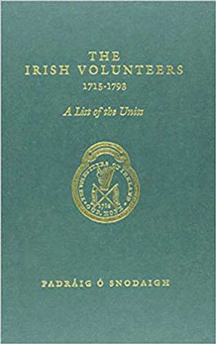 The Irish Volunteers 1715-1789
