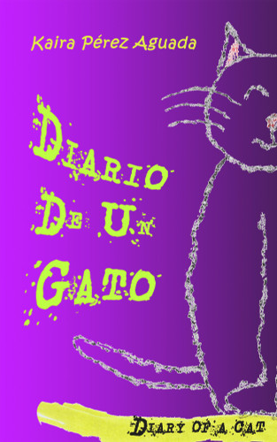 Diario De Un Gato / Diary of a Cat Diario De Un Gato / Diary of a Cat