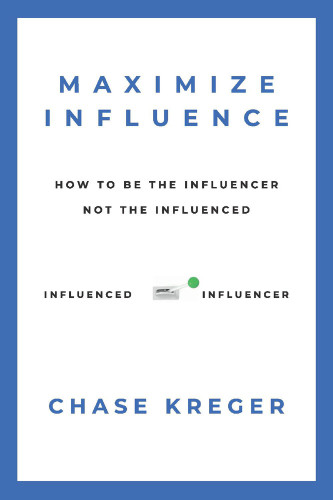 MAXIMIZE INFLUENCE MAXIMIZE INFLUENCE