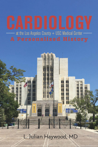 Cardiology at the Los Angeles County + USC Medical Center Cardiology at the Los Angeles County + USC Medical Center