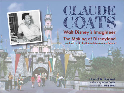 Claude Coats: Walt Disney's Imagineer  Claude Coats: Walt Disney's Imagineer