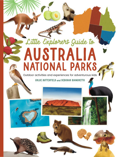 The Little Explorer's Guide to Australian National Parks