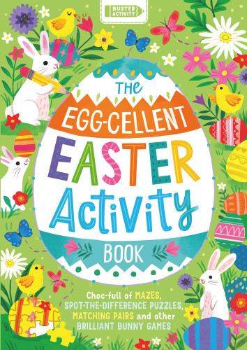 The Egg-cellent Easter Activity Book The Egg-cellent Easter Activity Book