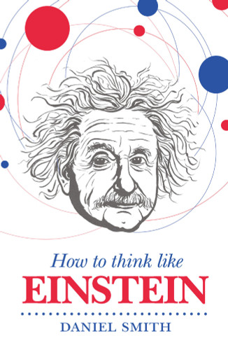 How to Think Like Einstein