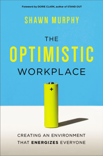 The Optimistic Workplace