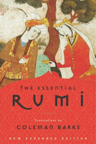 The Essential Rumi - reissue: New Expanded Edition: A Poetry Anthology