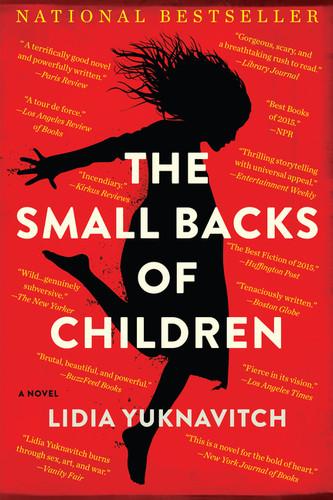 The Small Backs of Children: A Novel The Small Backs of Children: A Novel