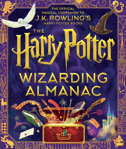 The Harry Potter Wizarding Almanac: The official magical companion to J.K. Rowling's Harry Potter books The Harry Potter Wizarding Almanac: The official magical companion to J.K. Rowling's Harry Potter books