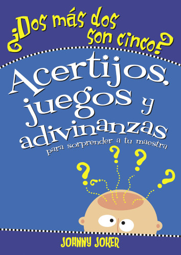 Dos más dos son cinco?