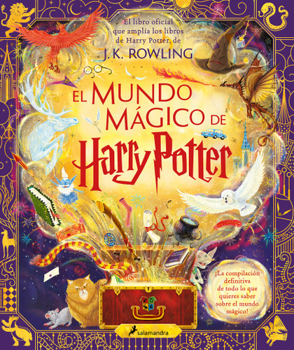 El mundo mágico de Harry Potter: El libro oficial que amplía los libros de Harry  Potter / The Harry Potter Wizarding Almanac El mundo mágico de Harry Potter: El libro oficial que amplía los libros de Harry  Potter / The Harry Potter Wizarding Almanac