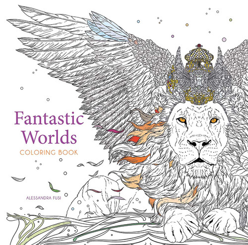Fantastic Worlds Coloring Book Fantastic Worlds Coloring Book