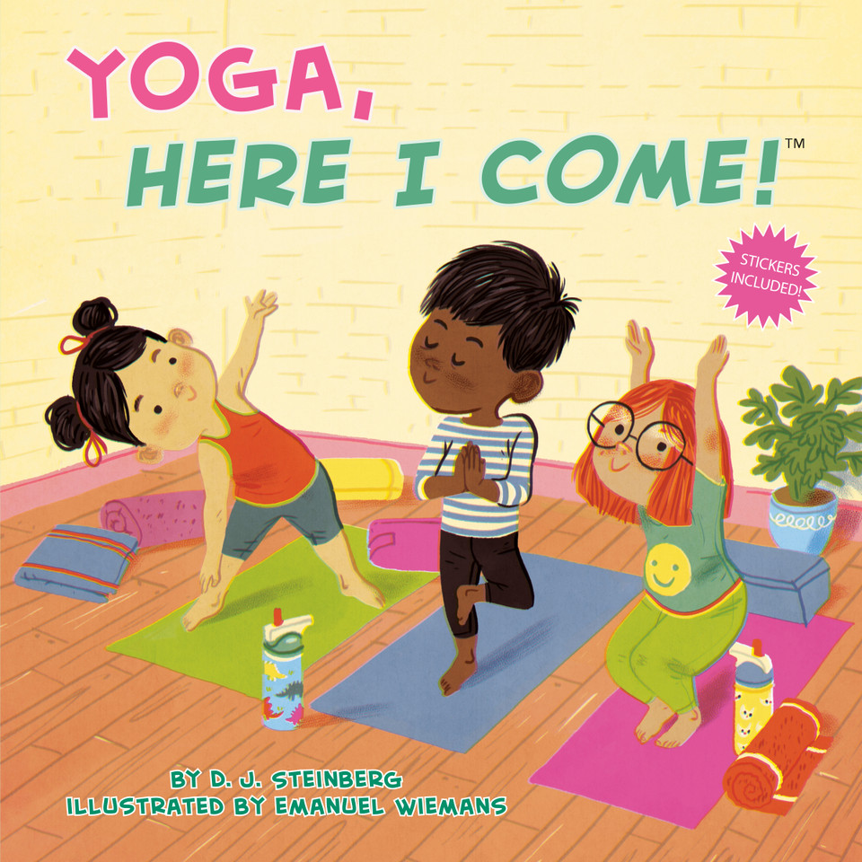 Yoga, Here I Come! Yoga, Here I Come!