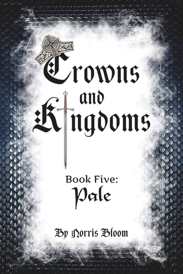 Crowns and Kingdoms Book Five: Pale