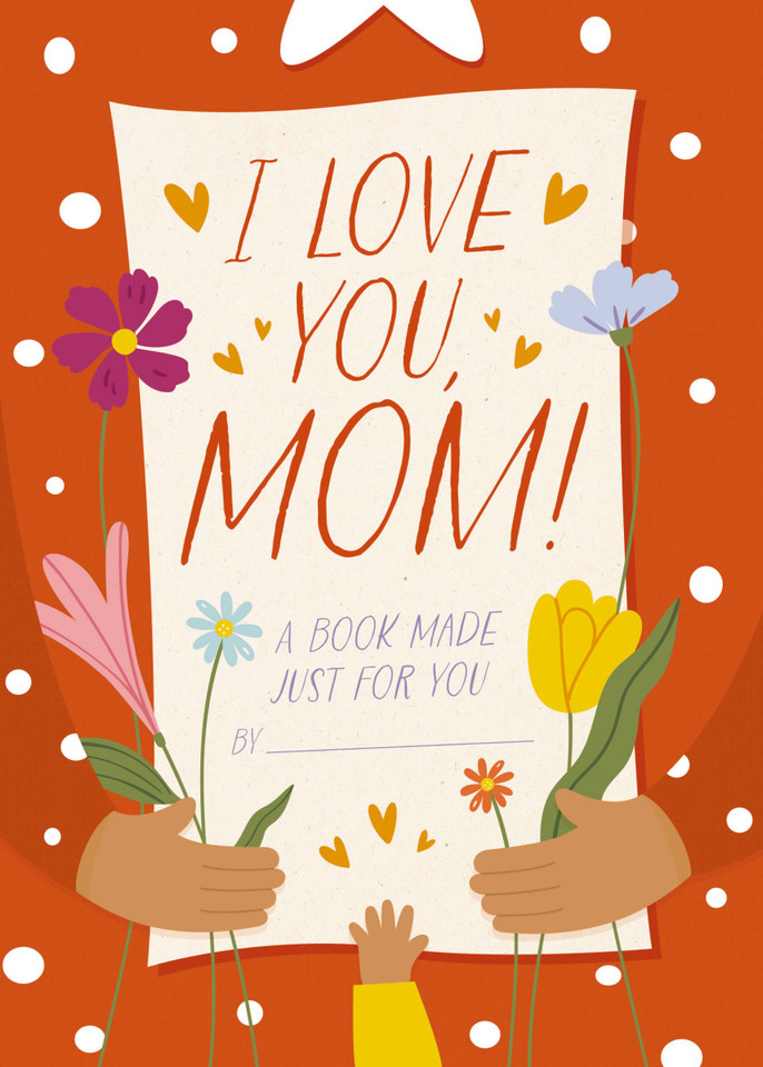 I Love You, Mom!