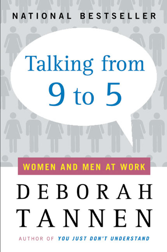 Talking from 9 to 5: Women and Men at Work