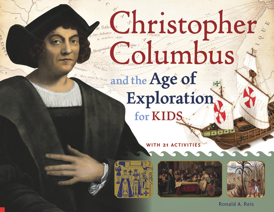 Christopher Columbus and the Age of Exploration for Kids