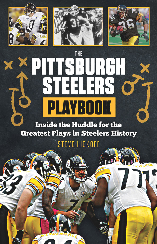 The Pittsburgh Steelers Playbook The Pittsburgh Steelers Playbook
