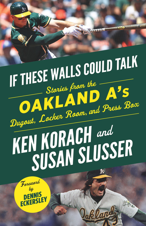 If These Walls Could Talk: Oakland A's