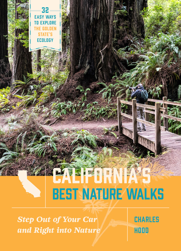 California's Best Nature Walks California's Best Nature Walks