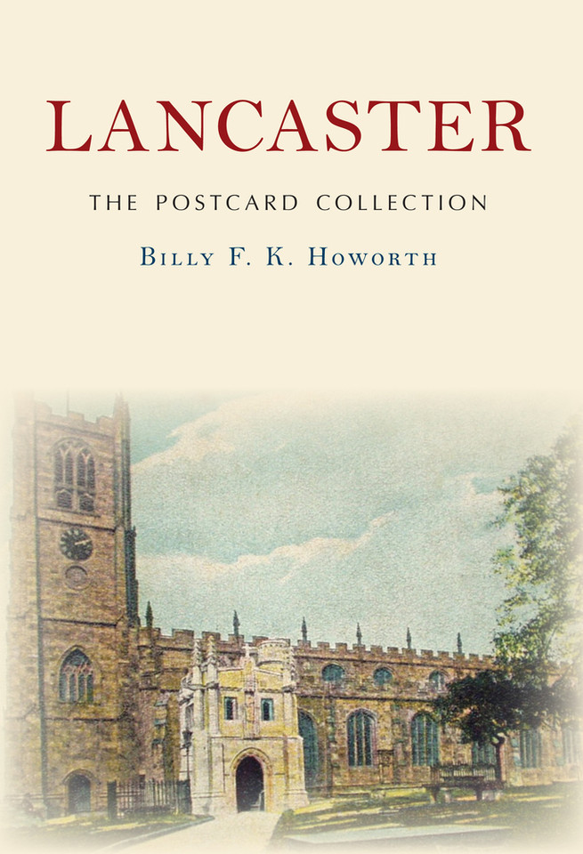 Lancaster The Postcard Collection Lancaster The Postcard Collection