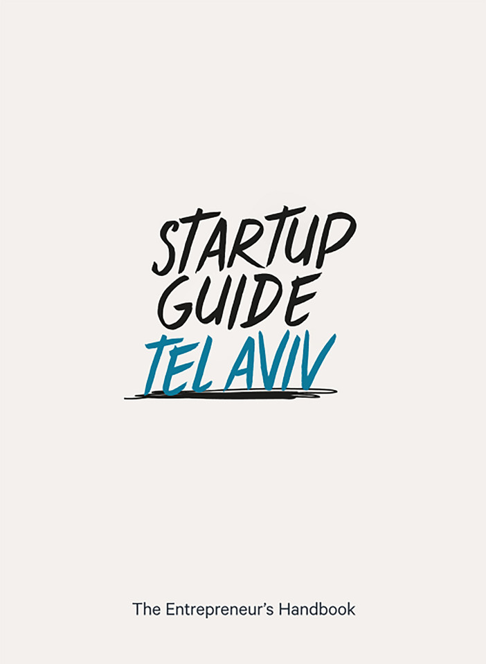 Startup Guide Tel Aviv Startup Guide Tel Aviv