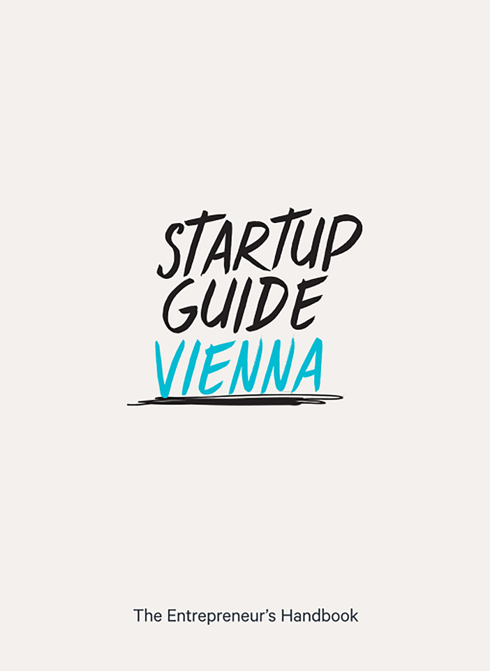 Startup Guide Vienna Startup Guide Vienna