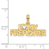 14k I LOVE MY FIREFIGHTER Charm - K9-86E9A821-2732